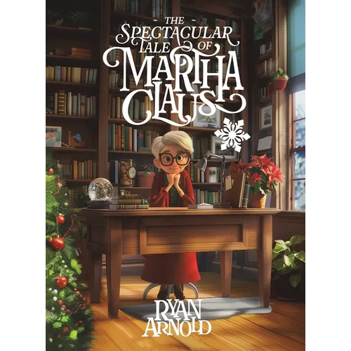 The Spectacular Tale of Martha Claus
