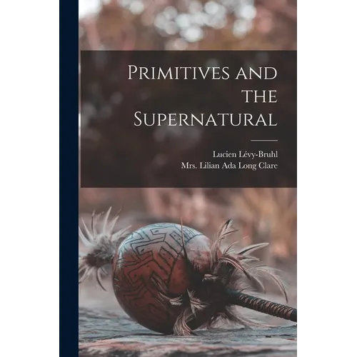 Primitives and the Supernatural