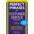 Perfect Phrases for Customer Service: Hundreds of Ready-To-Use Phrases for Handling Any Customer Service Situation