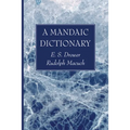 A Mandaic Dictionary