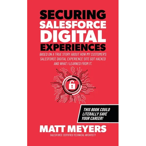 Securing Salesforce Digital Experiences