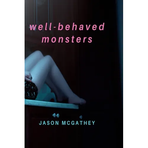 Well-Behaved Monsters