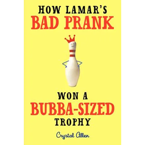How Lamar's Bad Prank Won a Bubba-Sized Trophy