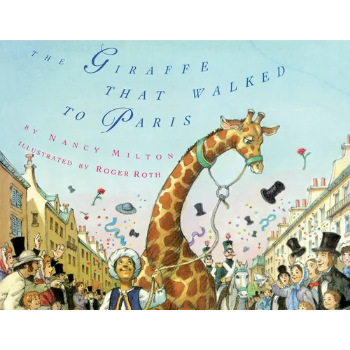 The Giraffe That Walked to Paris