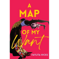A Map of My Want