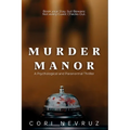Murder Manor: A Psychological and Paranormal Thriller