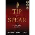 Tip of the Spear: It's Not What You Think