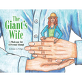 The Giant's Wife: A Wholesome Tale of Personal Triumph