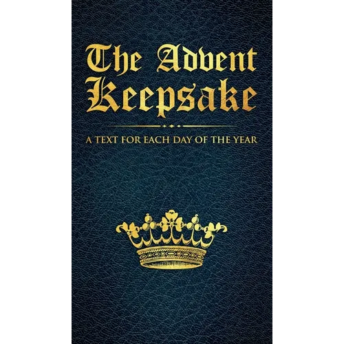 The Advent Keepsake: A Text for Each Day of the Year