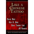 Like A Chinese Tattoo