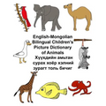 English-Mongolian Bilingual Children's Picture Dictionary of Animals