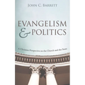 Evangelism and Politics: A Christian Perspective on the Church and the State