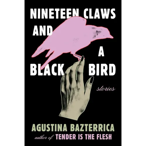 Nineteen Claws and a Black Bird: Stories