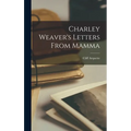 Charley Weaver's Letters From Mamma
