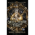 Sweet Venom of Time