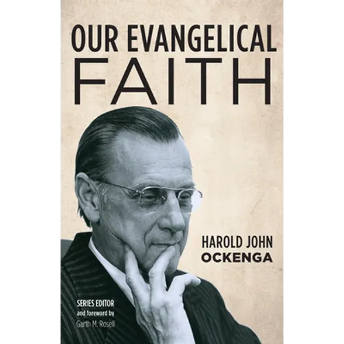 Our Evangelical Faith