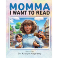Momma I Want to Read
