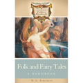 Folk and Fairy Tales: A Handbook