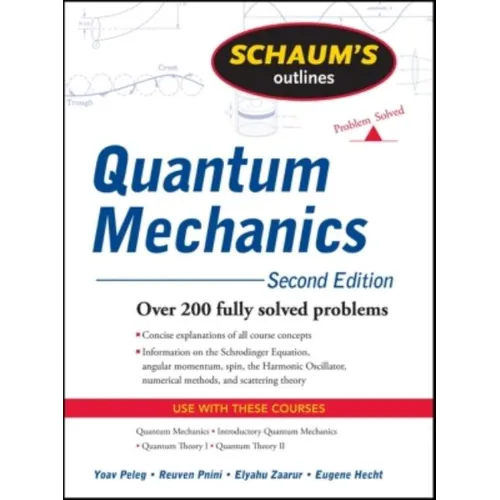 Schaum's Outline of Quantum Mechanics, Second Edition