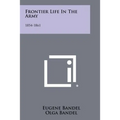 Frontier Life In The Army: 1854-1861