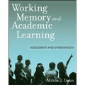 Working Memory and Academic Learning: Assessment and Intervention