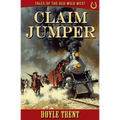 Claim Jumper: Tales of the Old Wild West - Book 1