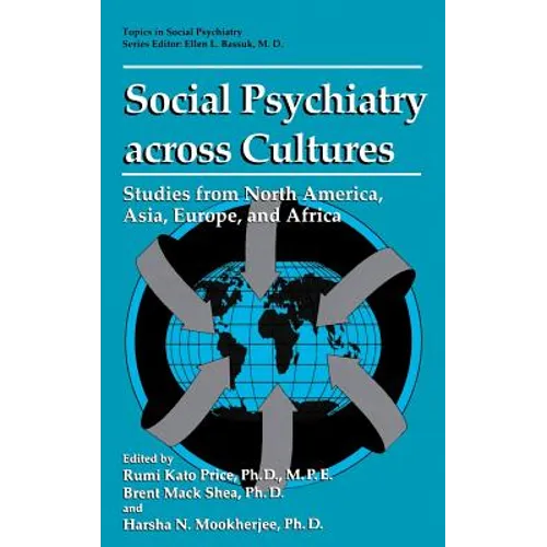 Social Psychiatry Across Cultures: Studies from North America, Asia, Europe, and Africa