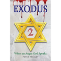 Exodus 2: When an Angry God Speaks
