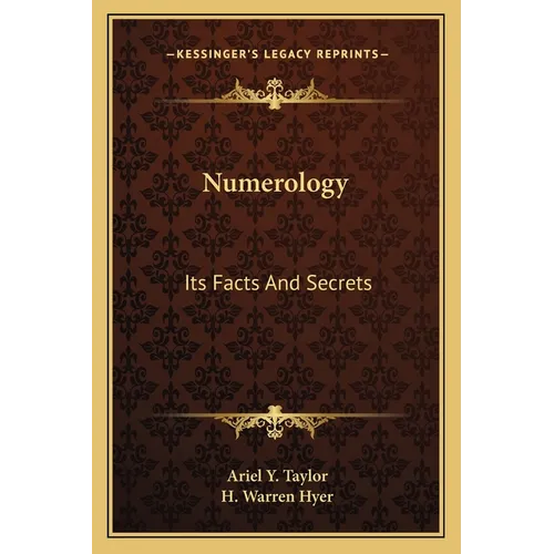 Numerology: Its Facts And Secrets