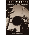 Unruly Labor: A History of Oil in the Arabian Sea