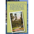Door County's Emerald Treasure: A History of Peninsula State Park