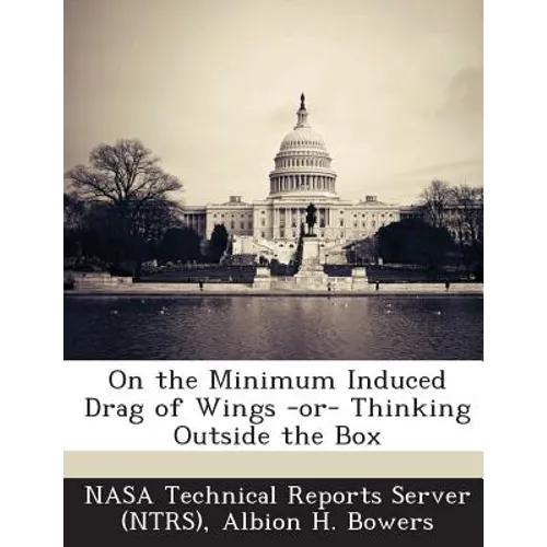 On the Minimum Induced Drag of Wings -or- Thinking Outside the Box
