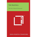 The Kalevala: The Epic Poem of Finland