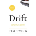 Drift: Finding Your Way Back When Life Throws You Off Course