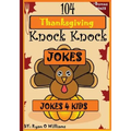 104 Funny Thanksgiving Knock Knock Jokes 4 kids: Best knock knock jokes