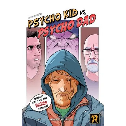 Psycho Kid vs. Psycho Dad