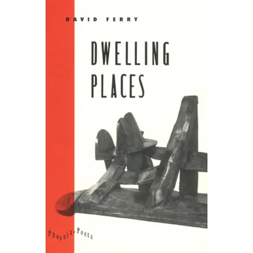 Dwelling Places: Poems and Translations