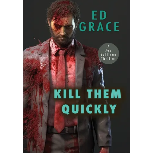Kill Them Quickly