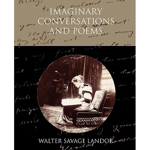Imaginary Conversations and Poems