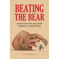 Beating the Bear: Lessons from the 1929 Crash Applied to Today's World