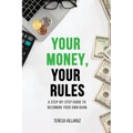 Your Money, Your Rules