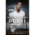 Necessary Peril: A Small-town Christian Romantic Suspense (Large Print)