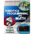 Robotics Programming and Math: Introductory Guide for Teachers and Students