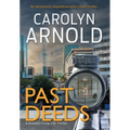 Past Deeds: An absolutely unputdownable crime thriller