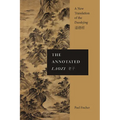 The Annotated Laozi: A New Translation of the Daodejing