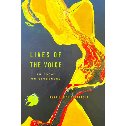 Lives of the Voice: An Essay on Closeness