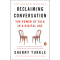 Reclaiming Conversation: The Power of Talk in a Digital Age