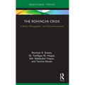 The Rohingya Crisis: A Moral, Ethnographic, and Policy Assessment
