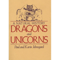 Dragons and Unicorns: A Natural History