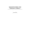 Architecture and Power in Africa